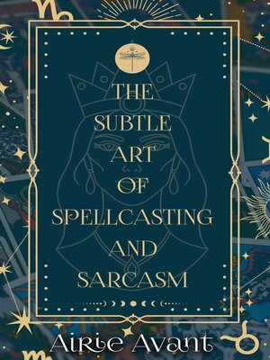 cover image of The Subtle Art of Spellcasting and Sarcasm